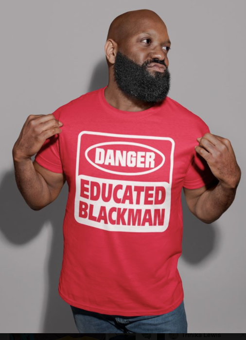 Danger Educated Black Man